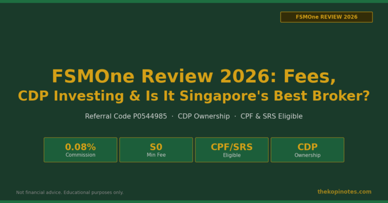 FSMOne Review 2026: Fees, CDP Investing & Is It Singapore’s Best Online Broker?