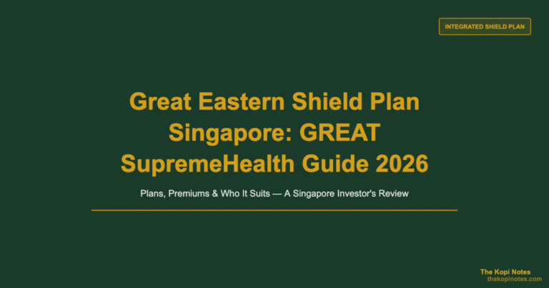 Great Eastern Shield Plan Singapore: GREAT SupremeHealth Complete Guide 2026