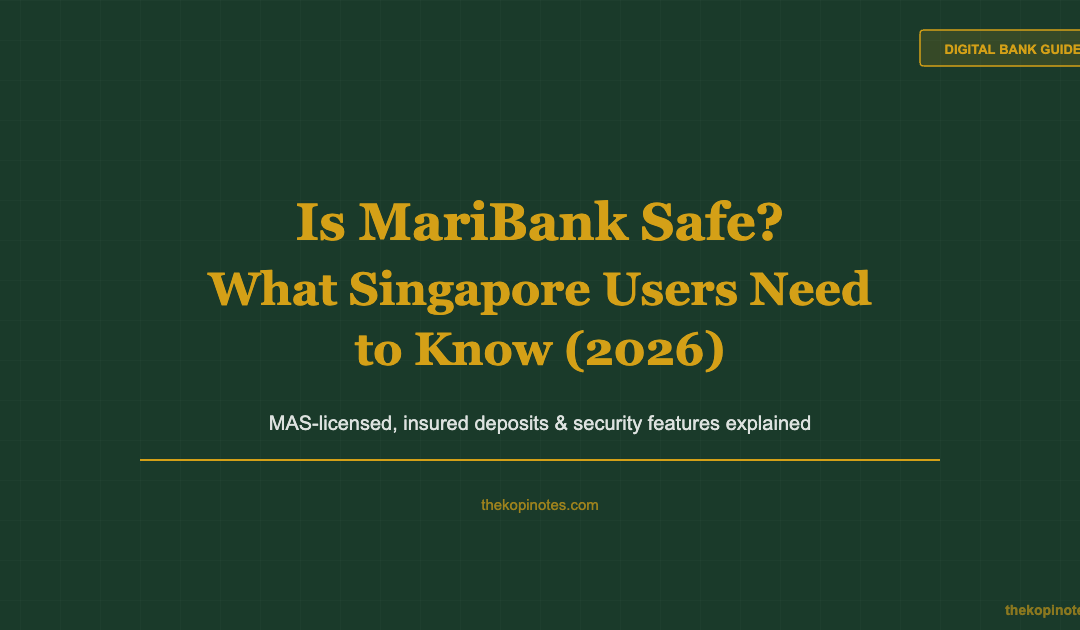 Is MariBank Safe? What Singapore Users Need to Know (2026) — The Kopi Notes