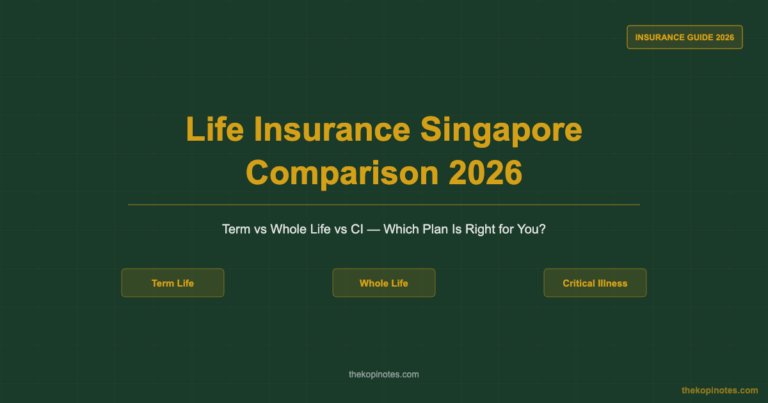 Life Insurance Singapore Comparison 2026: Term vs Whole Life vs CI