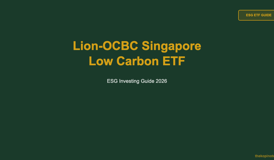Lion-OCBC Singapore Low Carbon ETF: ESG Investing Guide (2026) — The Kopi Notes