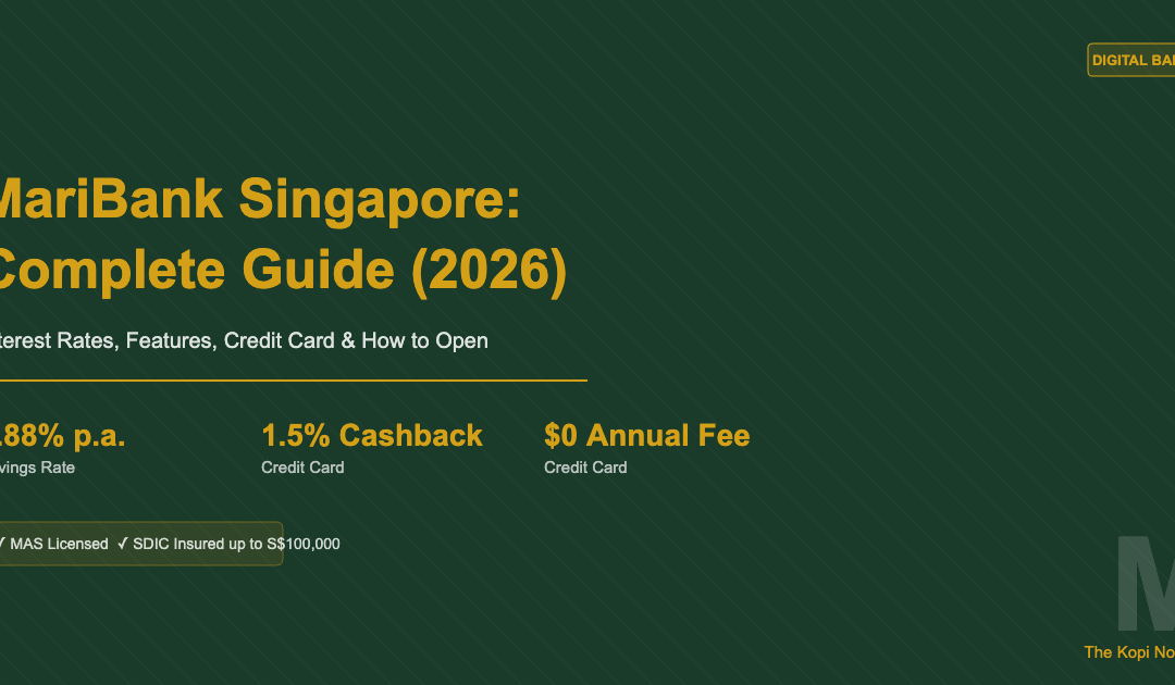 MariBank Singapore Complete Guide (2026) — The Kopi Notes