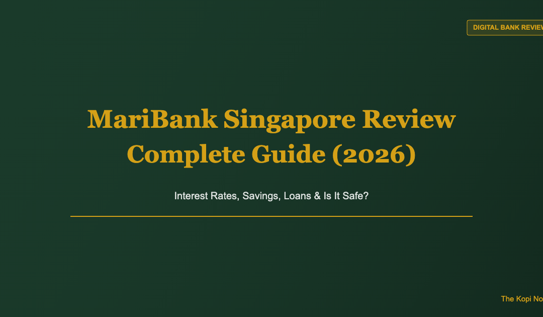 MariBank Singapore Review: Complete Guide (2026) — The Kopi Notes