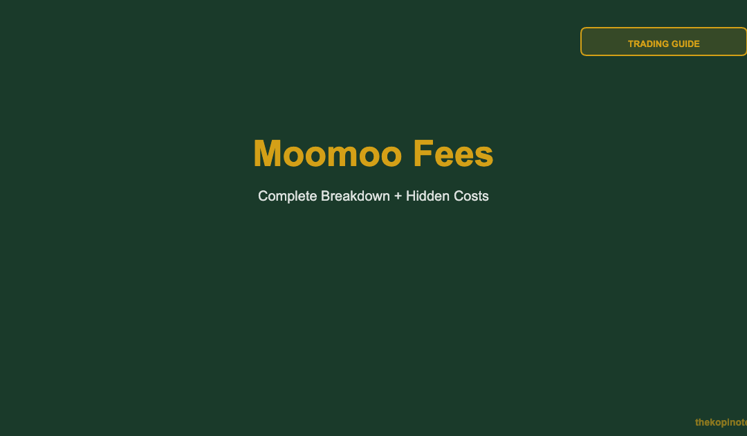Moomoo Fees Singapore 2026: Complete Breakdown — The Kopi Notes