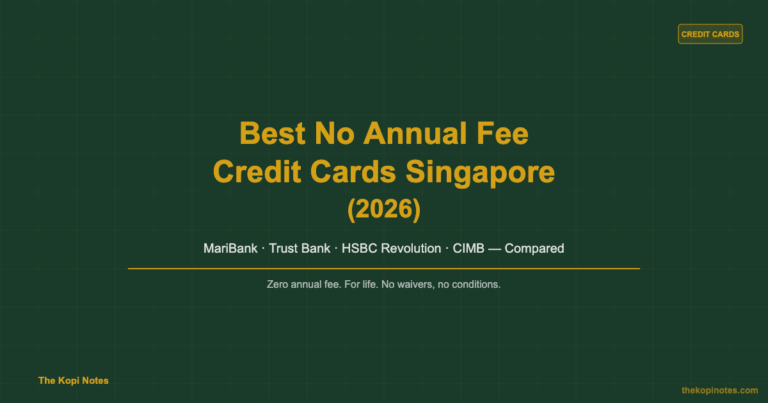 Best No Annual Fee Credit Cards Singapore (2026): MariBank, Trust Bank, HSBC & More