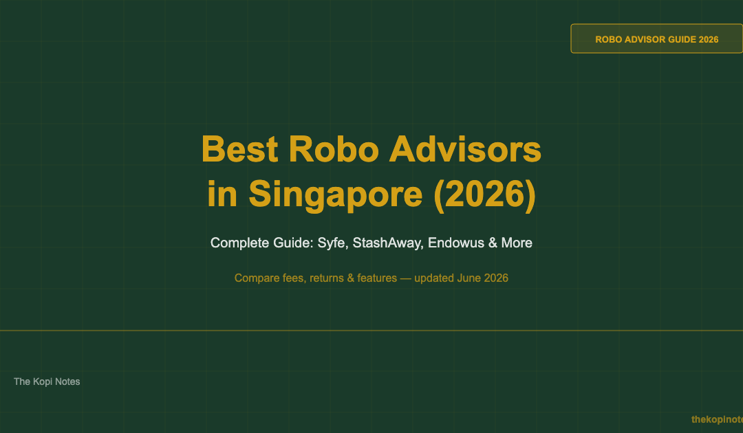 Best Robo Advisors in Singapore (2026) Complete Guide — The Kopi Notes