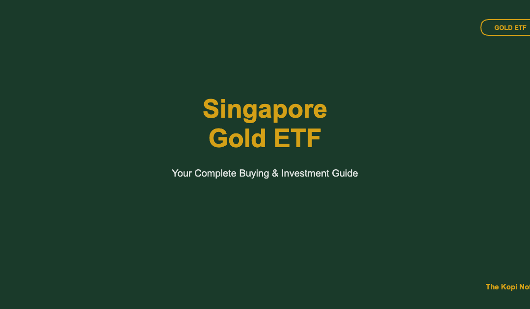 Singapore Gold ETF — The Kopi Notes