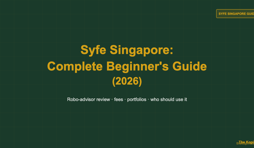 Syfe Singapore: Complete Beginner's Guide (2026) — The Kopi Notes