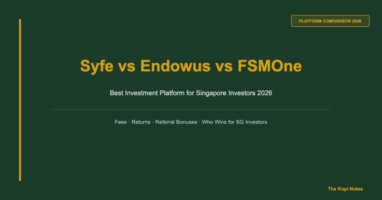 Syfe vs Endowus vs FSMOne: Best Investment Platform for Singapore Investors (2026)
