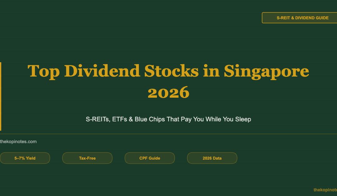 Top Dividend Stocks in Singapore 2026 — The Kopi Notes