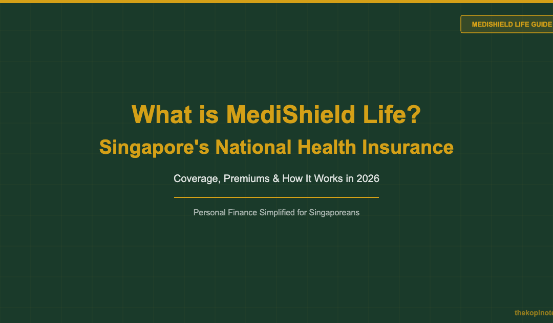 What is MediShield Life? Singapore National Health Insurance Guide 2026 — The Kopi Notes