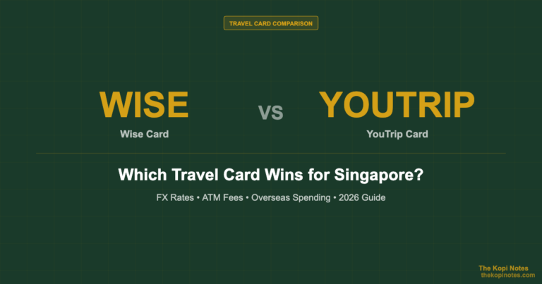 Wise Card vs YouTrip: Which Travel Card Wins for Singapore? (2026)