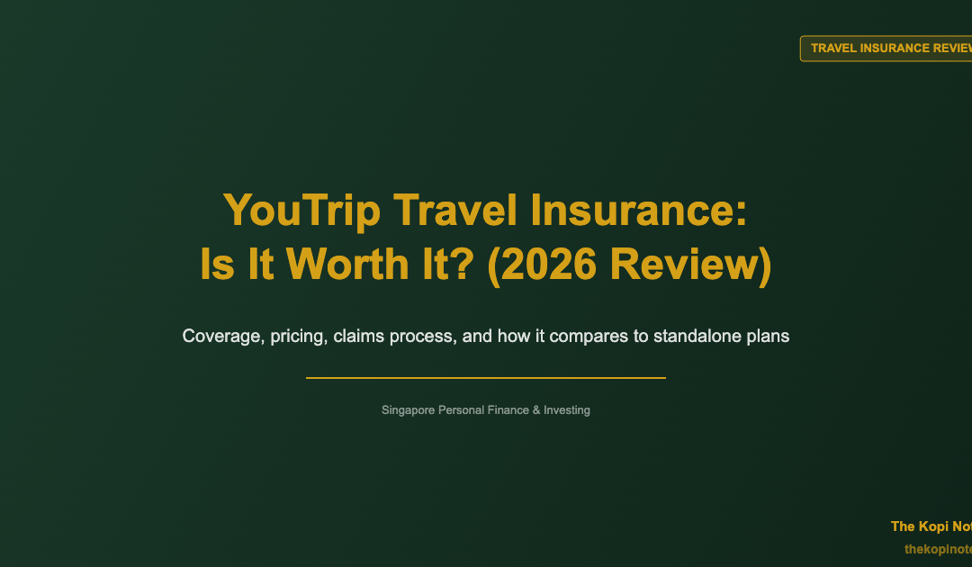 YouTrip Travel Insurance: Is It Worth It? (2026 Review) — The Kopi Notes