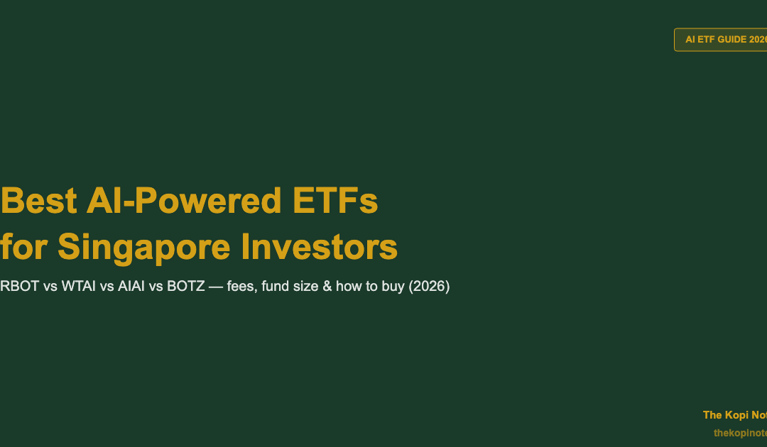 Best AI-Powered ETFs for Singapore Investors in 2026 — The Kopi Notes