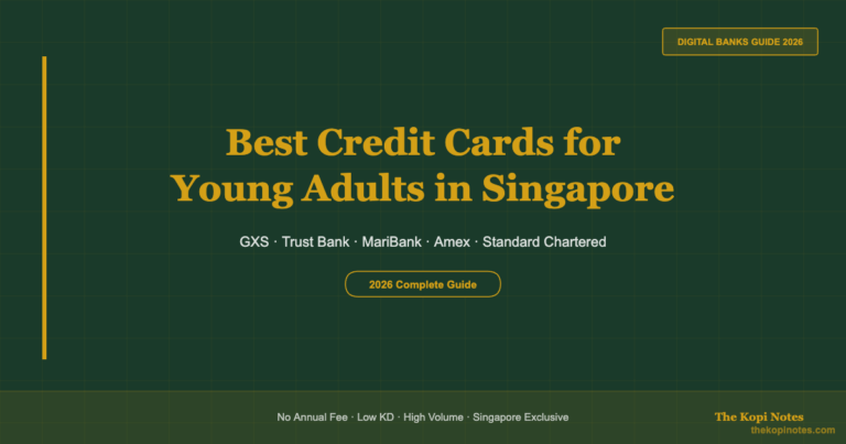 Best Credit Card in Singapore for Young Adults (2026 Guide)