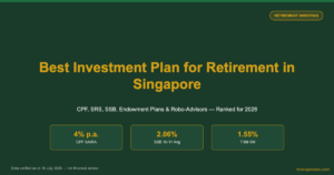 Best Investment Plan for Retirement in Singapore (2026): 6 Options Ranked