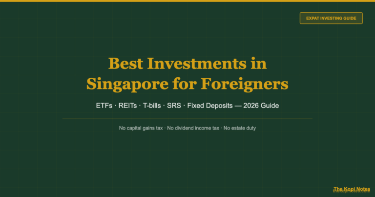 Best Investment in Singapore for Foreigners: The Complete 2026 Guide