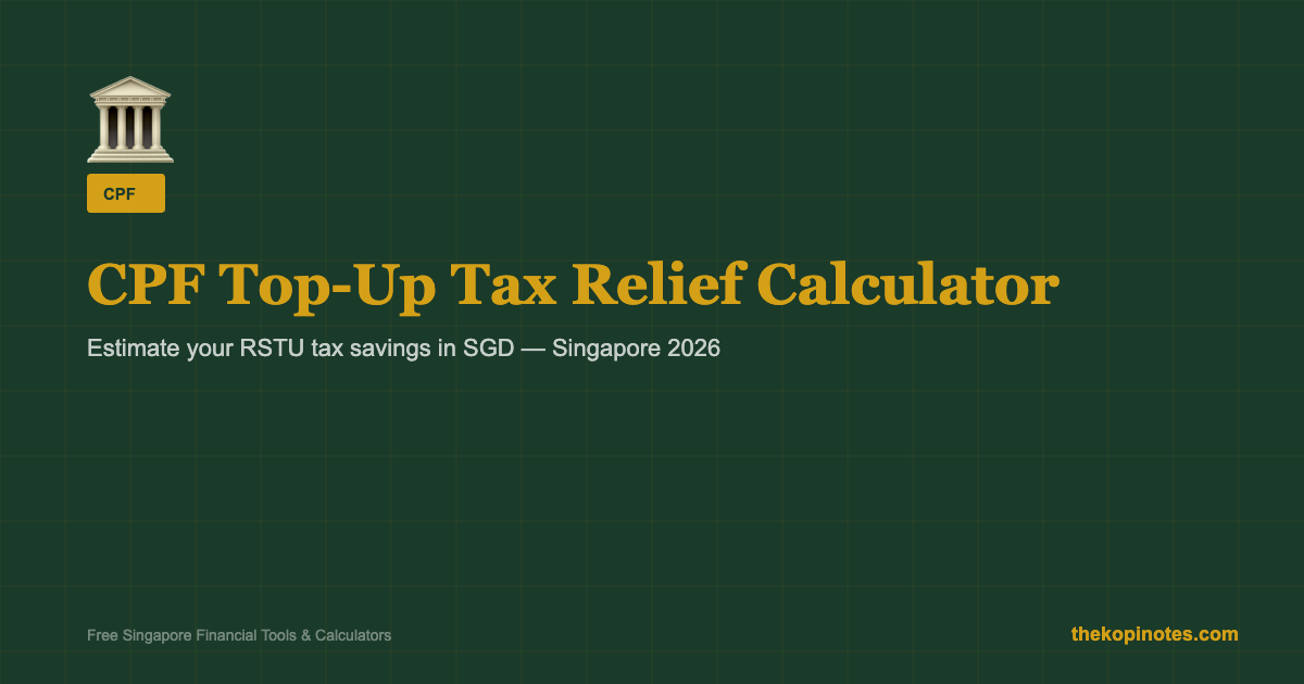 CPF Cash Top-Up Tax Relief Calculator Singapore 2026