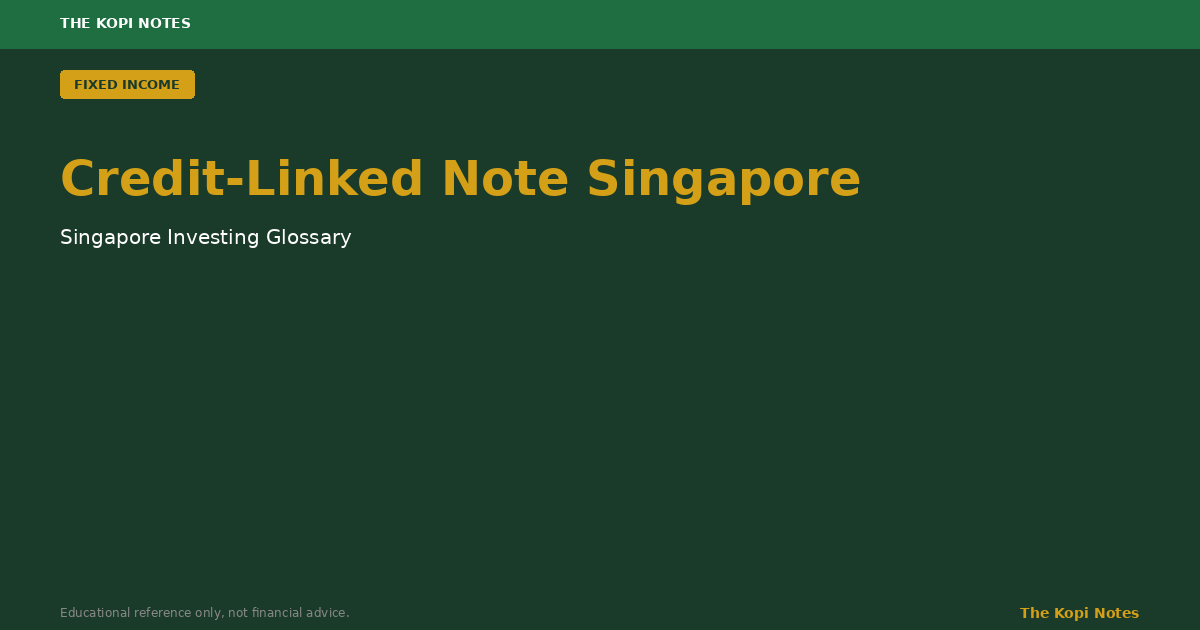 Credit-Linked Note Singapore: The Structured Product That Bets on Whether a Company Defaults