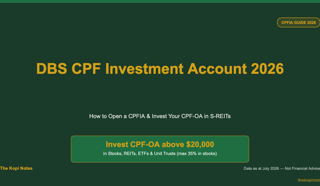 DBS CPF Investment Account 2026: How to Open a CPFIA & Invest Your CPF-OA in S-REITs — The Kopi Notes