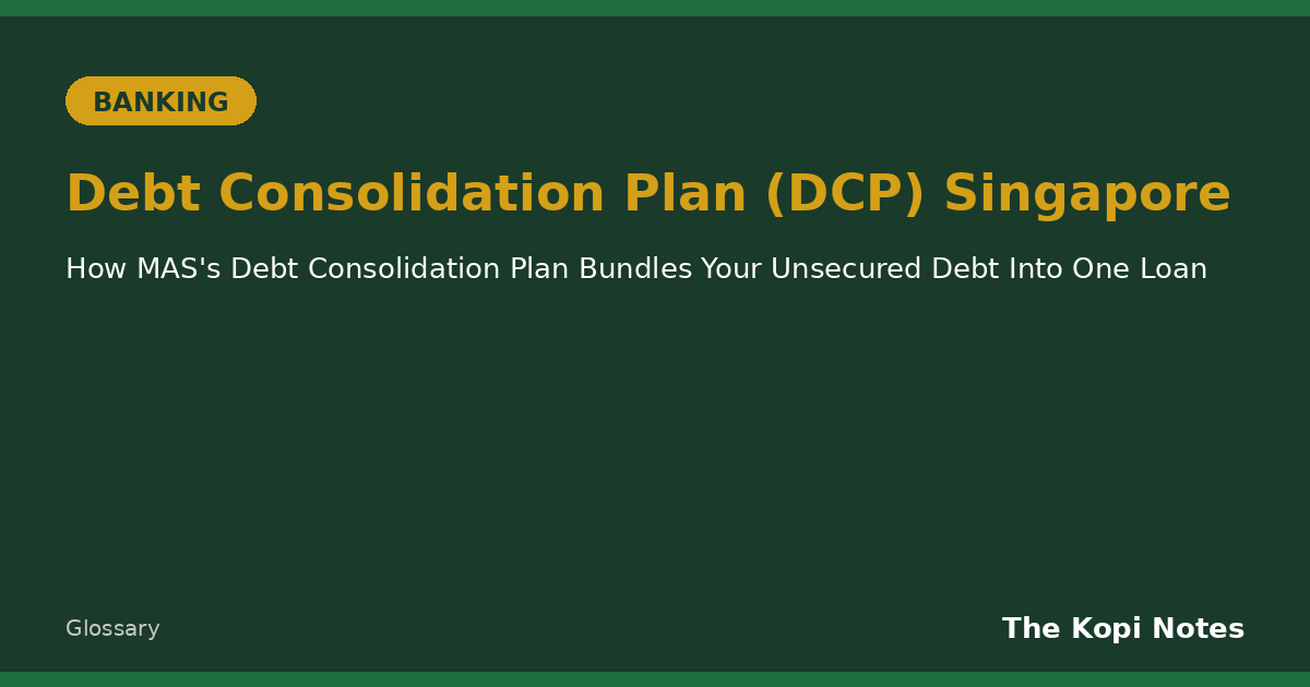 Debt Consolidation Plan (DCP) Singapore
