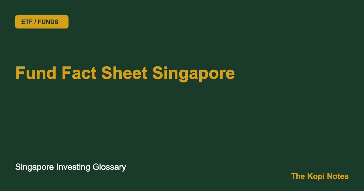 Fund Fact Sheet Singapore: How to Read One Before You Invest (2026)