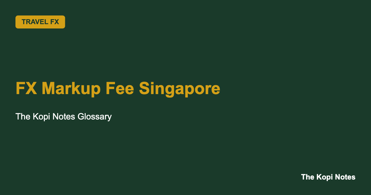 FX Markup Fee Singapore: The Hidden Cost Behind "No Fee" Cards