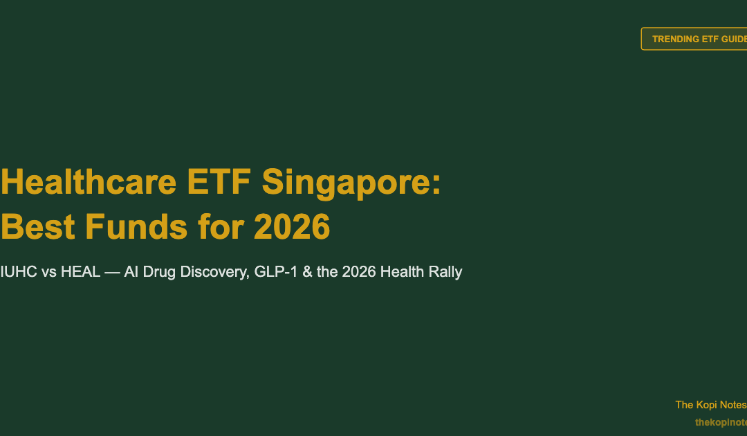 Healthcare ETF Singapore: Best Global Health & Biotech Funds for 2026 — The Kopi Notes