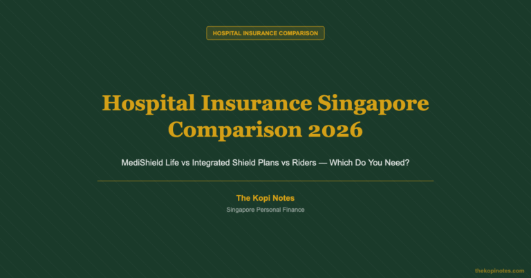 Hospital Insurance Singapore Comparison 2026: MediShield Life vs Integrated Shield Plans