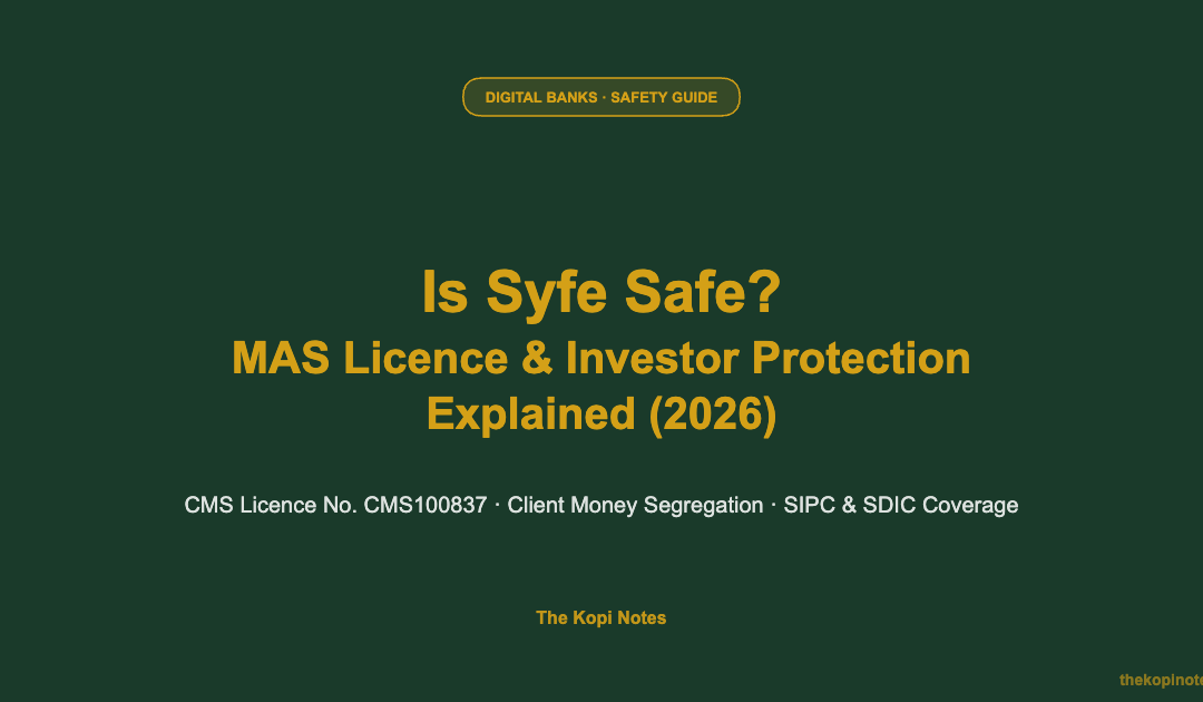 Is Syfe Safe? MAS Licence, Client Asset Protection & Investor Verdict (2026) — The Kopi Notes