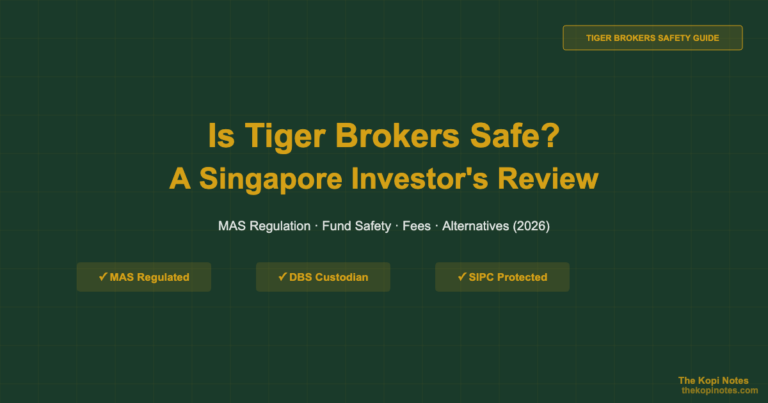 Is Tiger Brokers Safe? A Singapore Investor’s Review (2026)