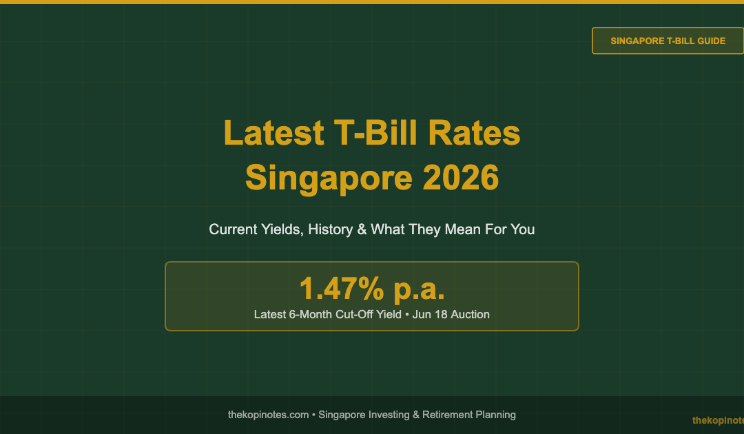Latest T-Bill Rates Singapore 2026 — The Kopi Notes