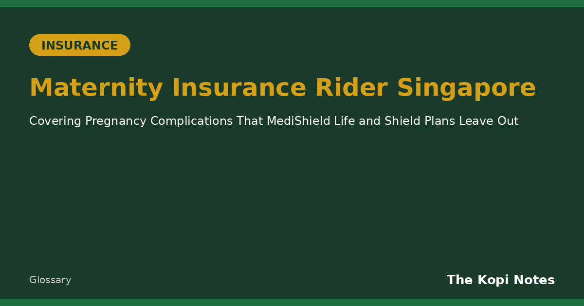 Maternity Insurance Rider Singapore