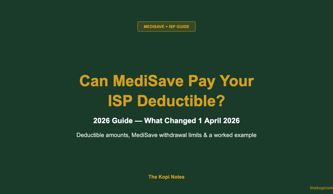 Can MediSave Pay Your Integrated Shield Plan Deductible? (2026 Guide) — The Kopi Notes