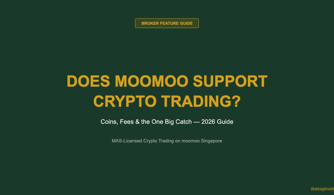 Does Moomoo Singapore Support Crypto Trading? (2026 Guide) — The Kopi Notes