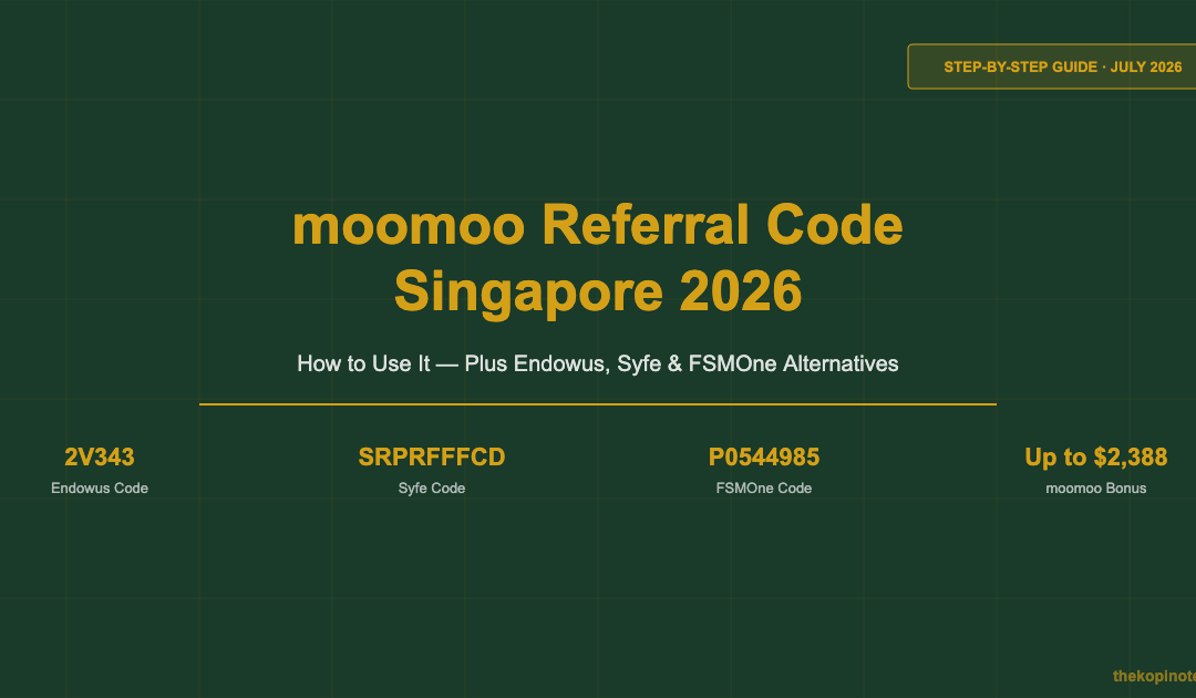 moomoo Referral Code 2026 Singapore Step-by-Step Guide — The Kopi Notes