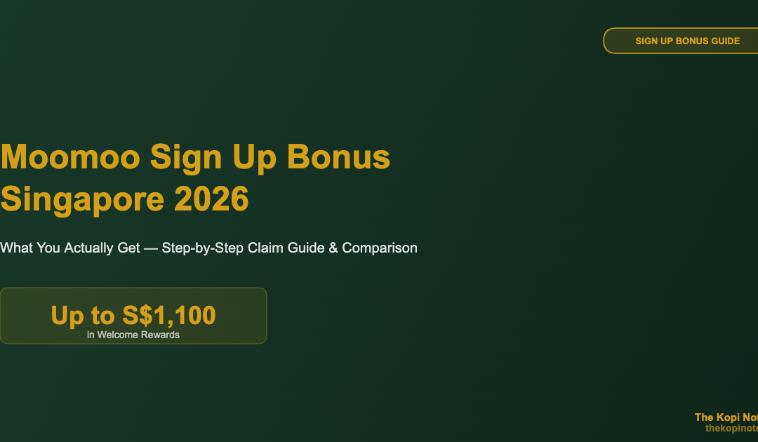 Moomoo Sign Up Bonus Singapore 2026: What You Actually Get — The Kopi Notes