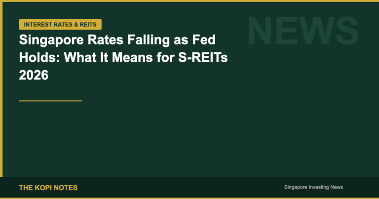 Singapore Rates Falling as Fed Holds: What It Means for S-REITs 2026