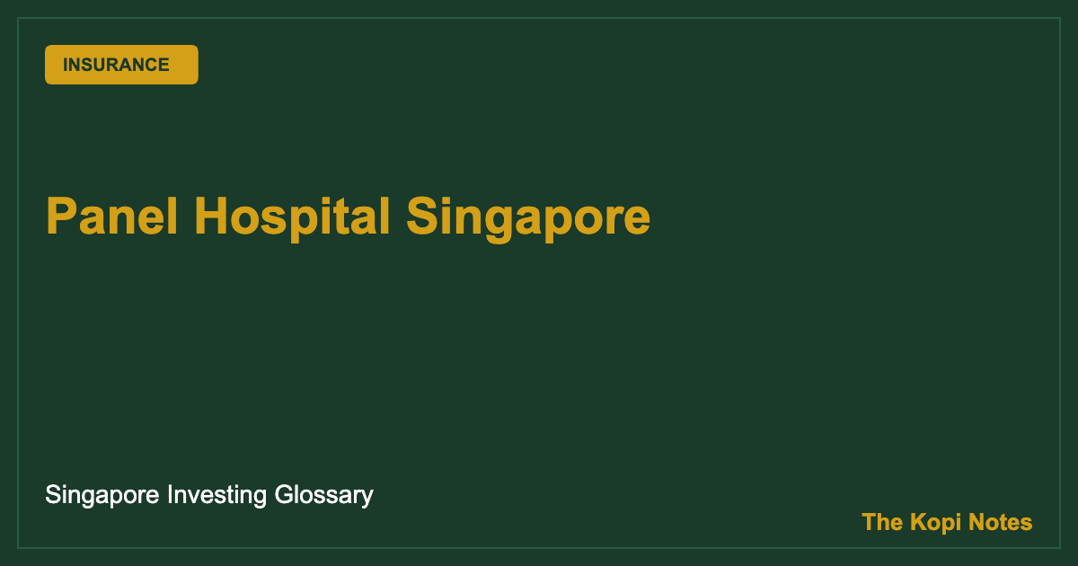 Panel Hospital Singapore: Why It Matters for Your Shield Plan Payout (2026)
