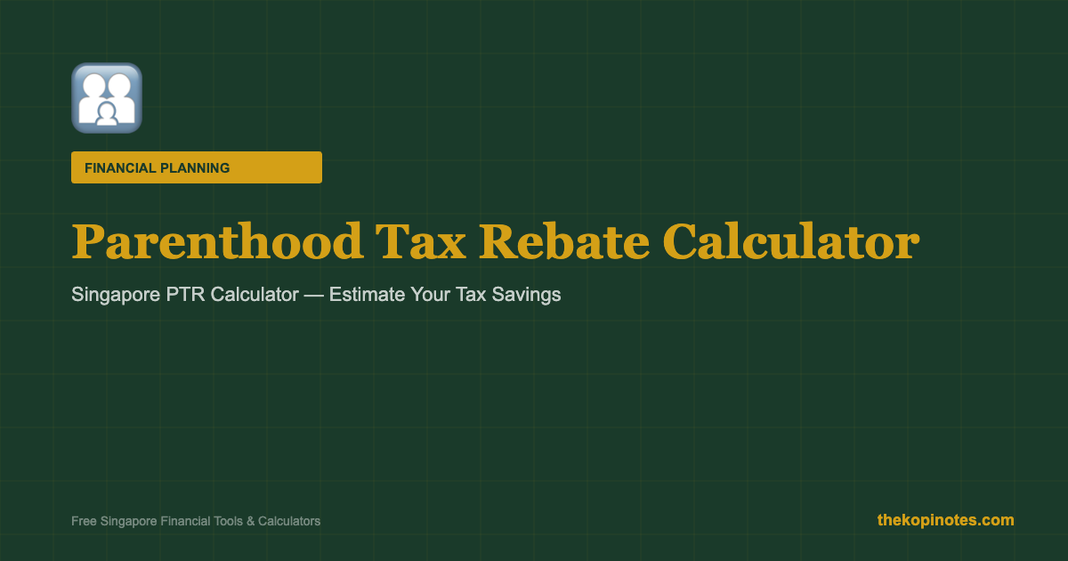 Parenthood Tax Rebate Calculator Singapore 2026