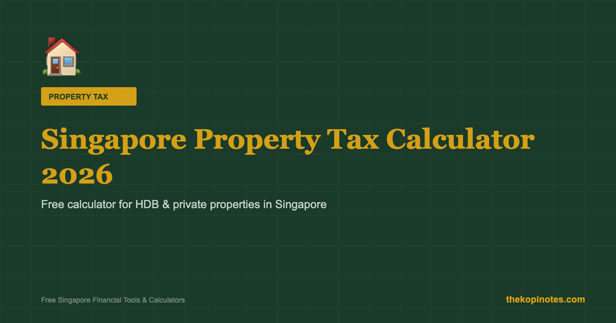 Singapore Property Tax Calculator 2026 — HDB and Private Property