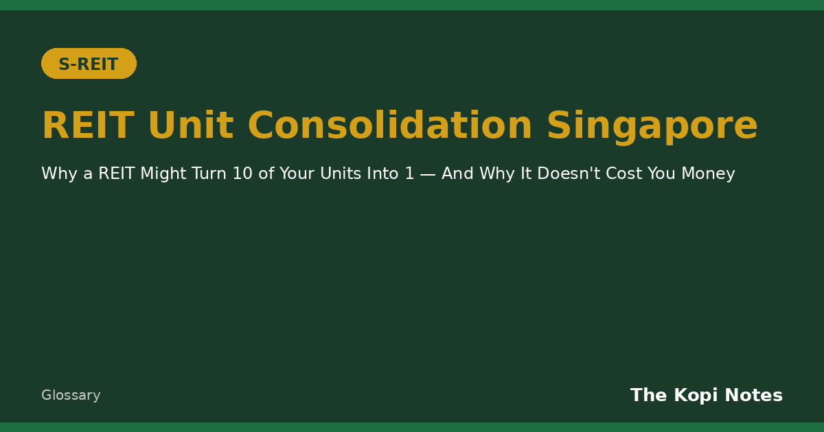 REIT Unit Consolidation Singapore
