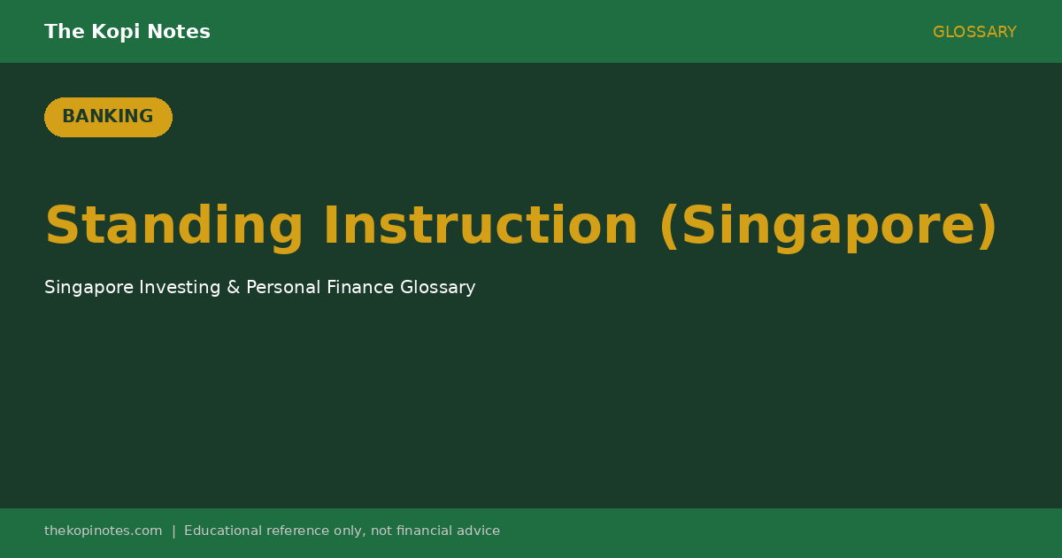 Standing Instruction (Singapore): How Automated Recurring Transfers Work