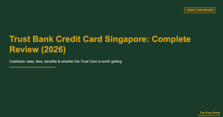 Trust Bank Credit Card Singapore: Complete Review (2026)