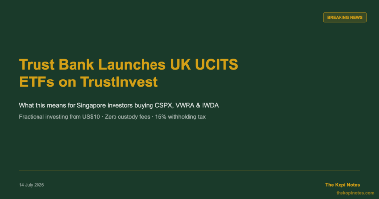 Trust Bank Launches UK UCITS ETFs on TrustInvest — What Singapore Investors Need to Know