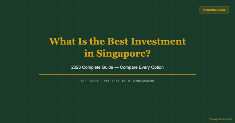 What Is the Best Investment in Singapore? (2026 Complete Guide)
