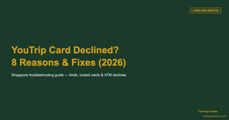 YouTrip Card Declined? 8 Reasons Why and How to Fix It (2026)