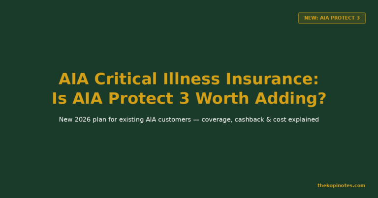 AIA Critical Illness Insurance: Is AIA Protect 3 Worth Adding? (Singapore 2026)