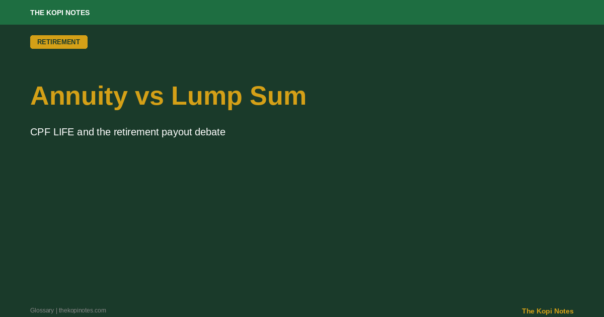 Annuity vs Lump Sum Singapore