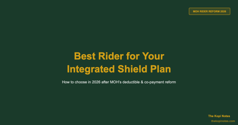 Best Rider for Your Integrated Shield Plan in Singapore (2026): How to Choose After MOH’s Reform